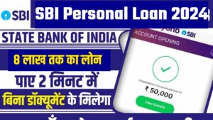 SBI Pre Approval Personal Loan Kaise Len 2024 : भारतीय स्टेट बैंक से 8 लाख तक का लोन मात्र 5 मिनट में ऐसे लें SBI Pre Approval Personal Loan Kaise Len 2024 : भारतीय स्टेट बैंक से 8 लाख तक का लोन मात्र 5 मिनट में ऐसे लें