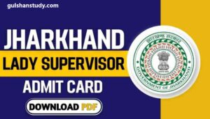 JSSC Lady Supervisor Admit Card 2024