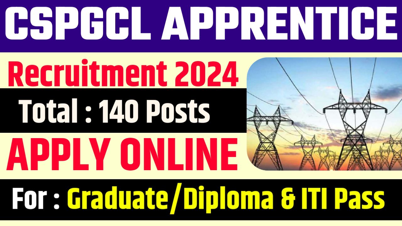 CSPGCL Apprentice Recruitment 2024