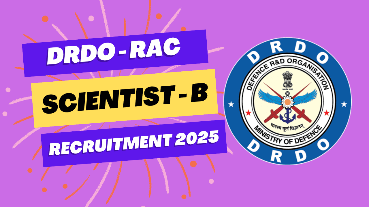 DRDO RAC Scientist B Recruitment 2025