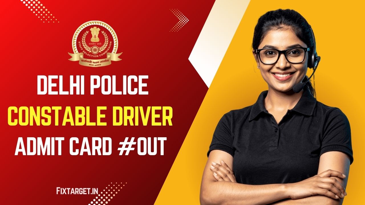 SSC Delhi Police Constable Driver Admit Card 2025