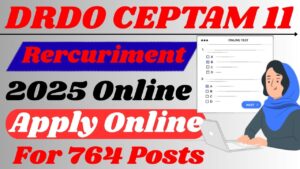 DRDO CEPTAM 11 Recruitment 2025 - Apply Online For 764 Posts DRDO CEPTAM 11 Recruitment 2025