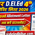 Bihar Deled 4th Merit List 2026 – Download Allotment Letter @deledbihar.com