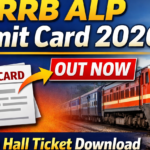 RRB ALP Admit Card 2026 (Out) How to Download RRB ALP Exam Hall Ticket 2026
